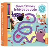 Super-doudou, le héros du dodo : Mon premier chemin