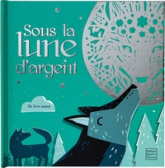 Sous la lune dargent