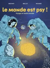 Le monde est psy !: Voyage en santé mentale