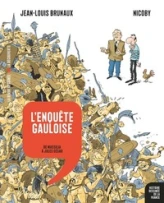 L'enquête gauloise - De Massilia à Jules César