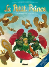 Le Petit Prince, tome 7 : La planète des Amicopes