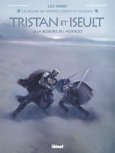 Tristan et Iseult, tome 2 : La Blessure du Morholt
