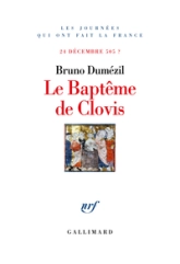 Le Baptême de Clovis : 24 décembre 505 ?