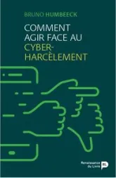 Comment agir face au cyberharcèlement