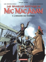 Les nouvelles aventures de Mic Mac Adam, tome 4 : L'Amazone des ténèbres