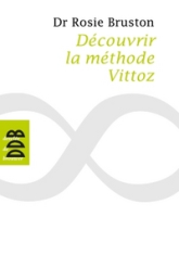 Découvrir la méthode Vittoz : De la méthode Vittoz à la psychologie des profondeurs ; Petit manuel de rééducation psychosensorielle ; La psychothérapie Vittoz, une démarche de libération