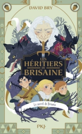 Les héritiers de Brisaine, tome 1 :  La malédiction du bois d'ombres