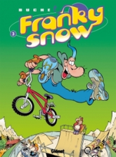 Franky Snow, Tome 3 : Frime contrôle