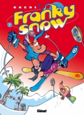 Franky Snow, Tome 7 : Gang de pros