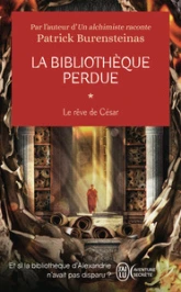 La bibliothèque perdue: Le rêve de César
