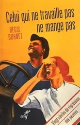 Celui qui ne travaille pas ne mange pas !
