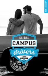 Campus drivers, tome 4 : Love machine