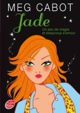 Jade : Un peu de magie et beaucoup d'amour