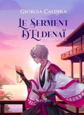 Le Serment d'Eldenaï, tome 2 : Tissefoudre
