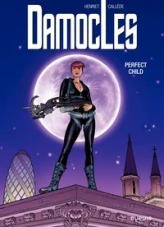 Damocles, tome 3 : Perfect child