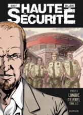 Haute sécurité - Cycle 3, tome 2 : L'ombre d'Ezekiel