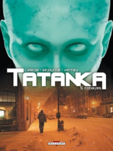 Tatanka, tome 5 : Cobayes
