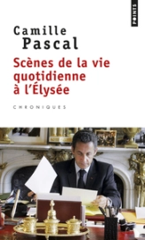 Scènes de la vie quotidienne à l'Elysée