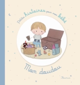 Mon doudou : Justin le lapin ; Le doudou d'Elliot