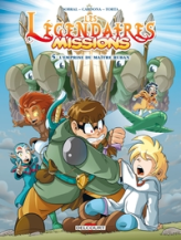 Les Légendaires - Missions, tome 5 : L'Emprise du Maître Ruban