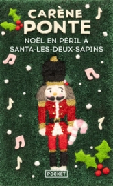 Noël en péril à Santa-les-Deux-Sapins