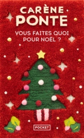 Vous faites quoi pour Noël ?