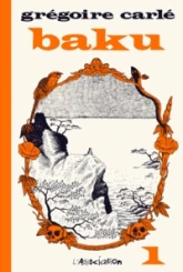 Baku, tome 1