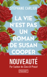 La vie n'est pas un roman de Susan Cooper - finaliste prix Maison de la presse 2024