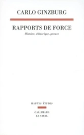 Rapports de force : Histoire, rhétorique, preuve