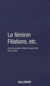 Le Féminin - Filiations, etc.
