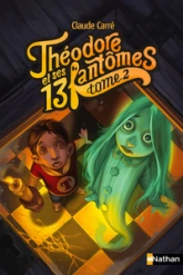 Théodore et ses 13 fantômes, Tome 2 :