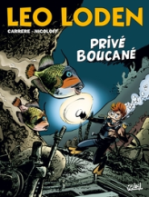 Léo Loden, tome 29 : Privé Boucané