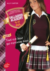 Gallagher Academy, tome 6 : Tout est bien qui espionne bien
