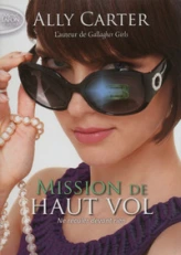 Mission de haut vol, tome 2 : Ne reculer devant rien