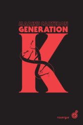 Génération K, tome 1