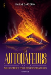 Les Autodafeurs, tome 3 : Nous sommes tous des propagateurs