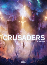 Crusaders, tome 5 : Dark Flow