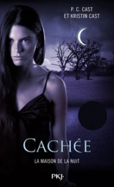 La maison de la nuit, tome 10 : Cachée