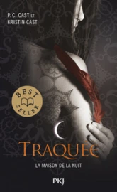 La maison de la nuit, tome 5 : Traquée