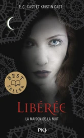 La maison de la nuit, tome 8 : Libérée