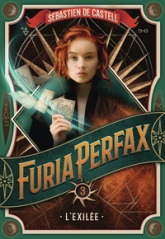 Furia Perfax, tome 3 : L'Exilée