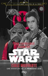 Voyage vers Star Wars : Le réveil de la Force : Cible mouvante