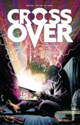Crossover, tome 1