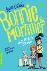 Bonnie & Mortimer, tome 1 : Une rentrée d'enfer