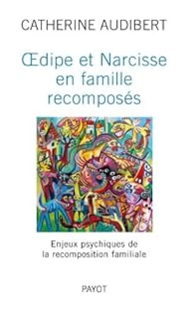 Oedipe et Narcisse en famille recomposés