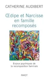 Oedipe et Narcisse en famille recomposés