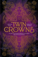 Twin Crowns, tome 1