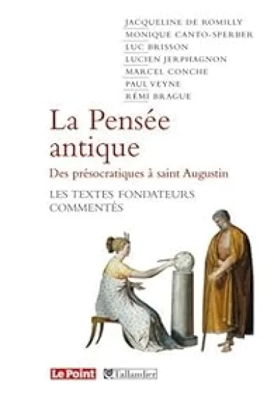 La pensée antique : Des présocratiques à saint Augustin
