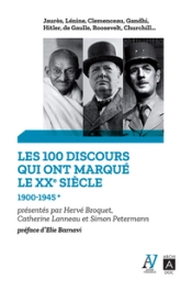Les 100 discours qui ont marqué le XXe siècle, tome 1