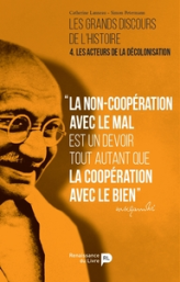 Les grands discours de l'histoire : Les acteurs de la décolonisation